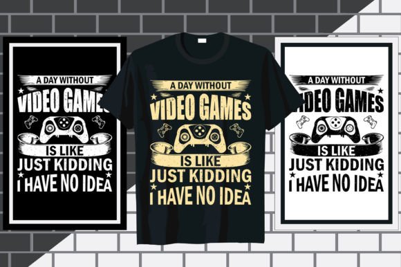 A Day Without Gaming: Bold Graphics for T-Shirt Designs