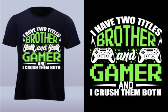 Brother and Gamer Gaming Tshirt Design: Freebies Graphics