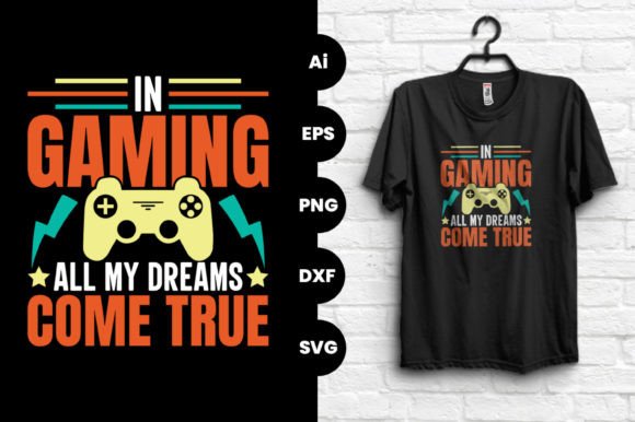 Gaming Dreams Graphics for T-Shirt Designs