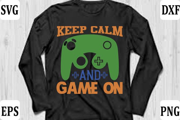 Gaming Gamer T-shirt Design, Keep Calm Graphics