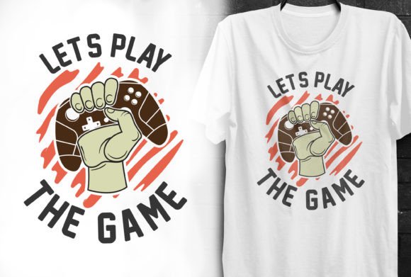 Let's Play the Game Gaming T-Shirt Design Graphics Review