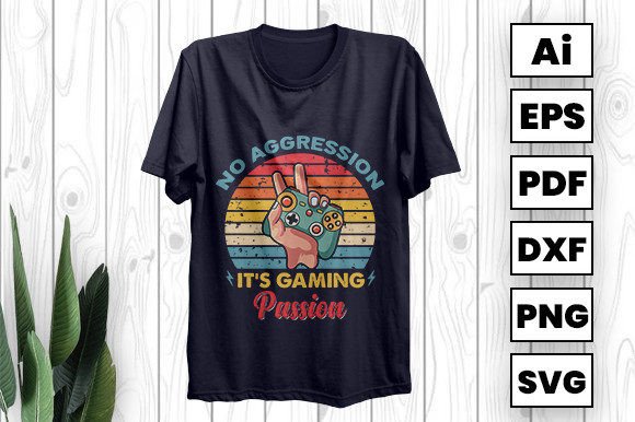 No Aggression It s Gaming Passion Graphics & T-Shirt Designs